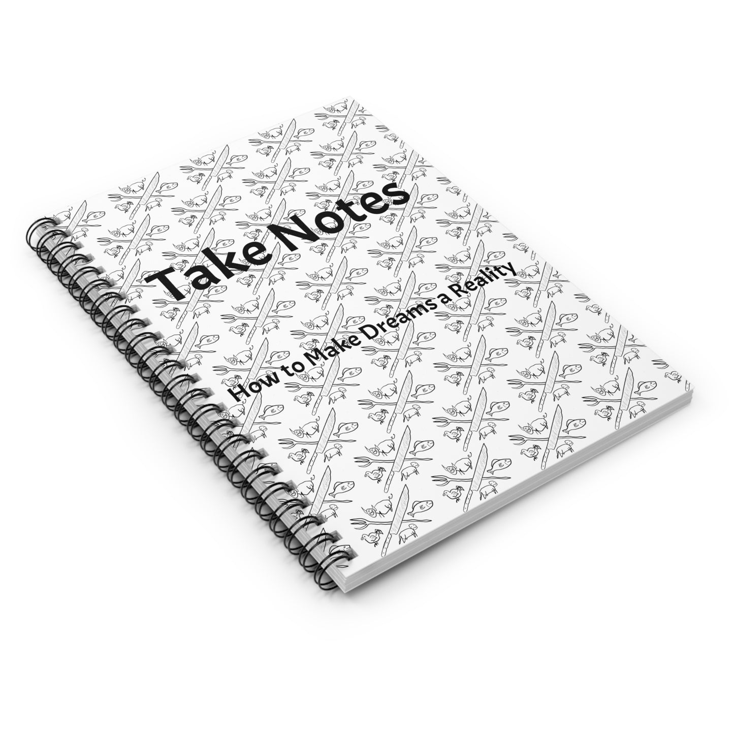 Take Notes Spiral Notebook — "How to Make Dreams a Reality" Ruled Journal